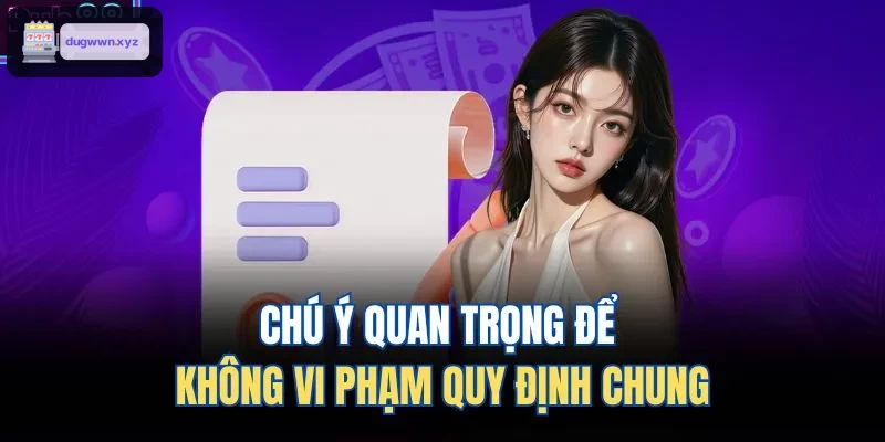Lưu ý cần thiết để tránh vi phạm quy định