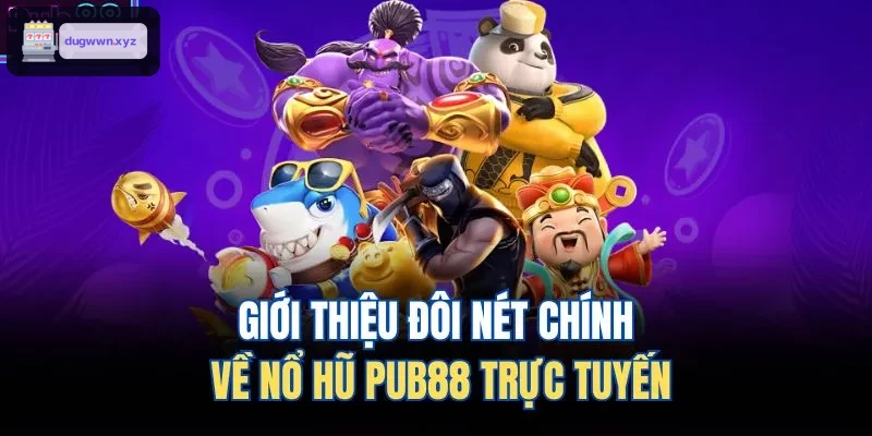 Giới thiệu đôi nét chính về nổ hũ F68 trực tuyến