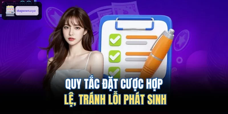 Nguyên tắc đặt cược hợp lệ giúp tránh sai sót không mong muốn